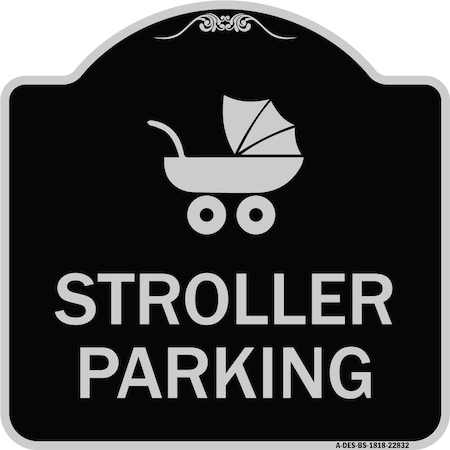 Signmission Stroller Parking With Graphic Heavy-Gauge Aluminum Architectural Sign, 18" x 18", BS-1818-22832 A-DES-BS-1818-22832